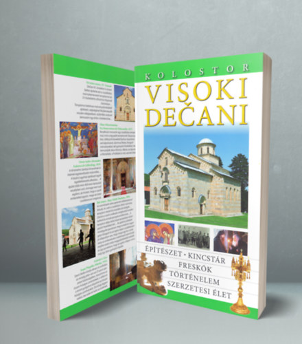 Visoki Decani Kolostor - ptszet, kincstr, freskk, trtnelem, szerzetesi let