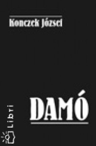 Konczek József - Damó