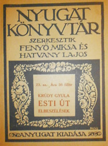 Krúdy Gyula - Esti út elbeszélések