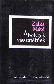 Zalka Mt - A bolygk visszatrnek I-II.