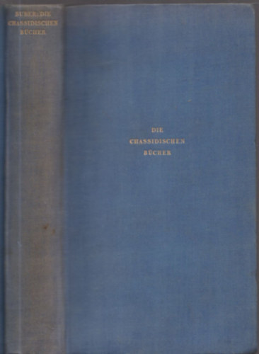 Martin Buber - Die Chassidischen B�cher