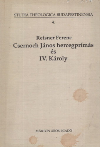 Reisner Ferenc - Csernoch Jnos hercegprms s IV.Kroly