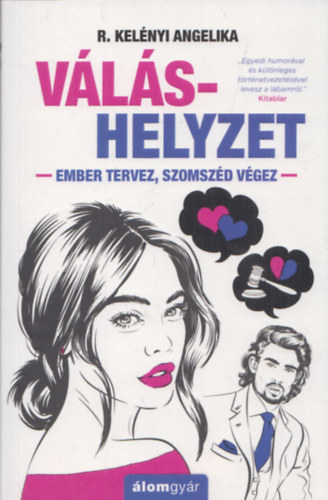 R. Kel�nyi Angelika - V�l�shelyzet