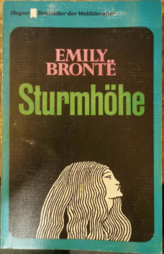 Emily Bronte - Die Sturmhöhe