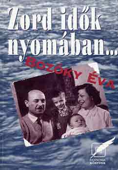 Bozóky Éva - Zord idők nyomában