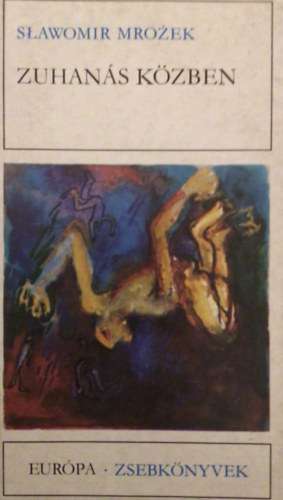 Slawomir Mrozek - Zuhan�s k�zben