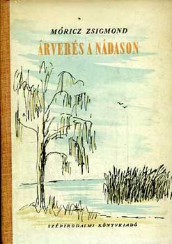 Móricz Zsigmond - Árverés a nádason