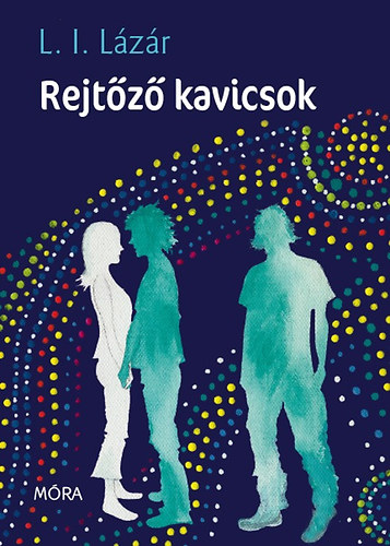 L. I. L�z�r - Rejt�z� kavicsok
