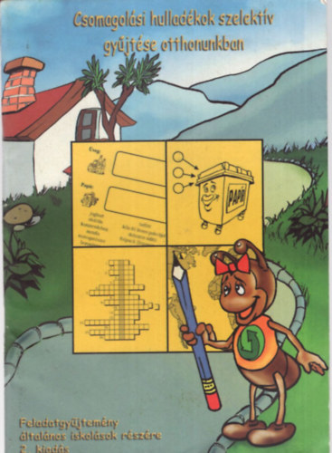 Csomagolási hulladékok szelektív gyűjtése otthonunkban - Feladatgyűjtemény