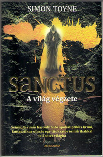 Simon Toyne - Sanctus - A vil�g v�gzete