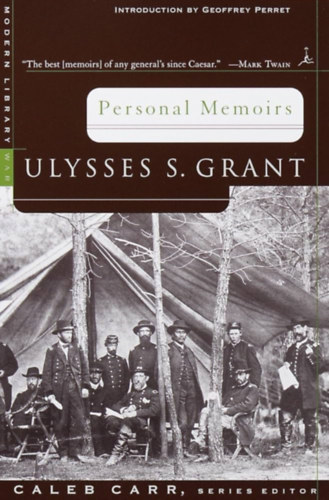 Geoffrey Perret, Caleb Carr Ulysses S. Grant (Simpson) - Personal Memoirs