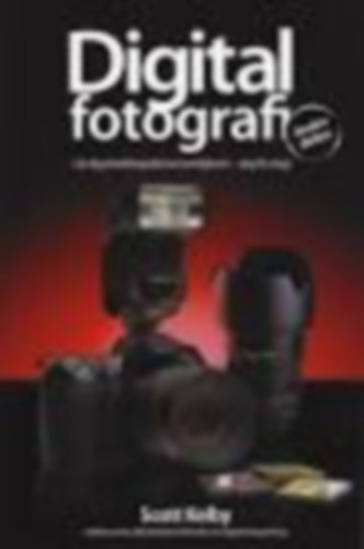 Scott Kelby - 2db Scott Kelby m - Digital fotografi-Lr dig yrkesfotografernas hemligheter - steg fr steg!