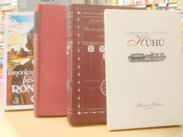 Tömörkény István - 4 db Tömörkény István: Hühü + Rónasági csodák + Fecskék + Ne engedjük a madarat... s más holmik