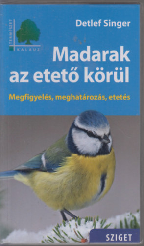 Detlef Singer - Madarak az etet� k�r�l