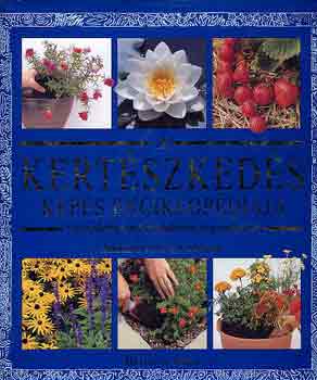 Sue  Philips (Szerk.) - A kertszkeds kpes enciklopdija