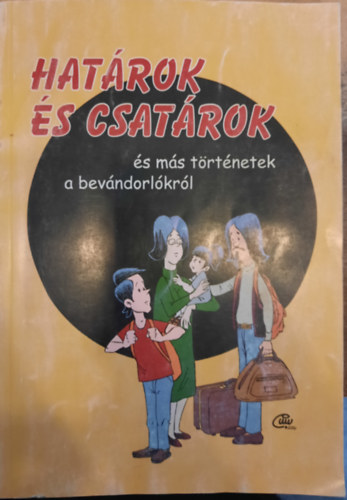 Hatrok s csatrok s ms trtnetek a bevndorlkrl