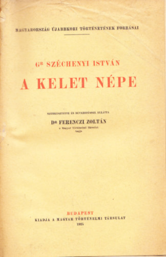 Szchenyi Istvn - A Kelet Npe