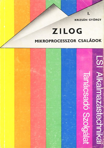 Krizs�n Gy�rgy - Zilog; Mikroprocesszor csal�dok I.