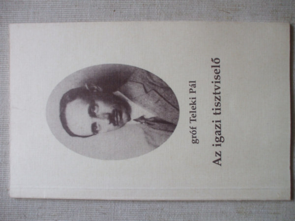 Grf Teleki Pl - Az igazi tisztvisel