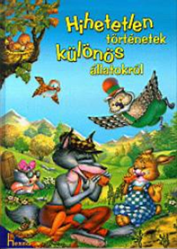 F. Lelarge; Carlos Busquets - Hihetetlen trtnetek klns llatokrl