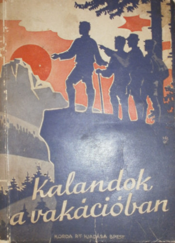 P. P�l - Kalandok a vak�ci�ban