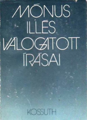 M�nus Ill�s - M�nus Ill�s v�logatott �r�sai