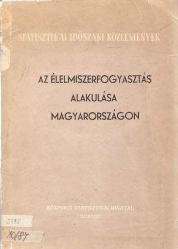 Az lelmiszerfogyaszts alakulsa Magyarorszgon