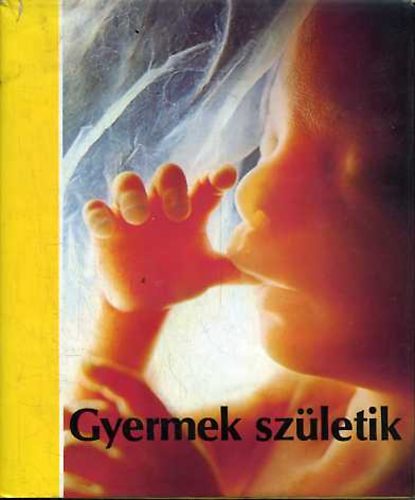 L. Hamberger L. Nilsson - Gyermek sz�letik