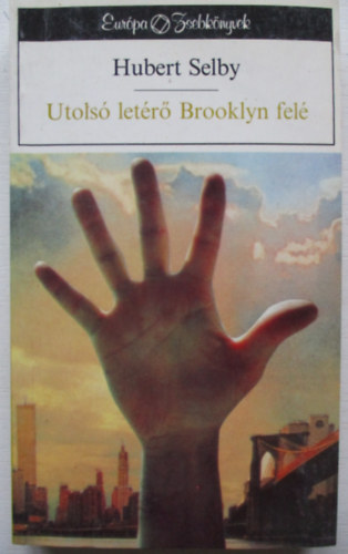 Hubert Selby - Utols letr Brooklyn fel