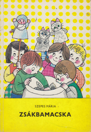Szepes Mria - Zskbamacska