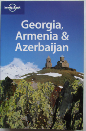Plunkett-Masters - Georgia, Armenia & Azerbaijan (Lonely Planet)