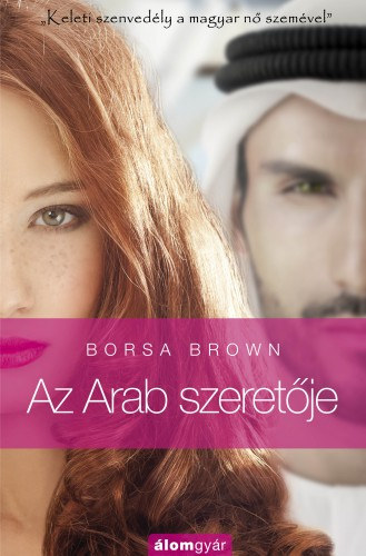 Borsa Brown - Az Arab szeretje (Arab 2.)