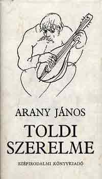 Arany Jnos - Toldi szerelme (Borsos Mikls rajzaival)