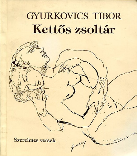 Gyurkovics Tibor - Kett�s zsolt�r