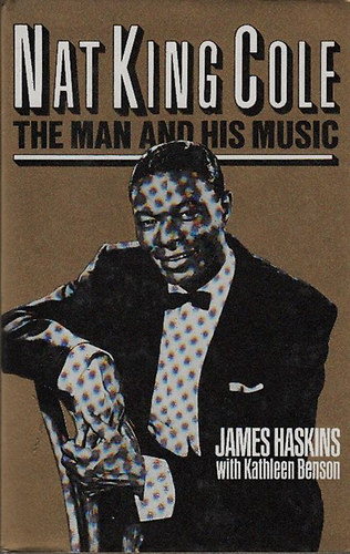 James Haskins - Nat King Cole- The Man and His Music