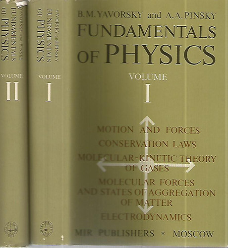 B- M. Yavorsky; A. A. Pinsky - Fundamentals of Physics I-II.