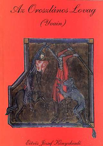 Chrtiende Troyes - Az Oroszlnos Lovag