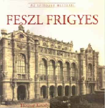 Gerle Jnos - Feszl Frigyes