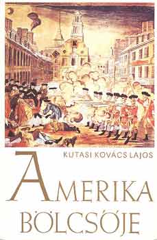 Kutasi Kovcs Lajos - Amerika blcsje