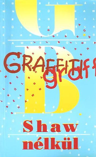 G�l B�la - G. B. Shaw n�lk�l