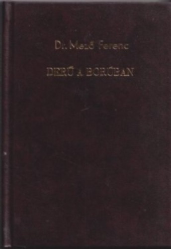 Dr. Mez� Ferenc - Der� a bor�ban (Adom�k, tr�f�k az I. vil�gh�bor�b�l)