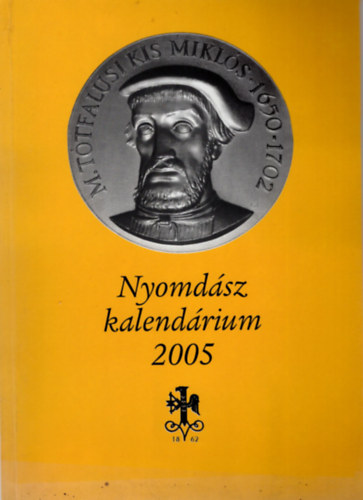 Persovits Jzsef  (szerk.) - Nyomdszkalendrium 2005
