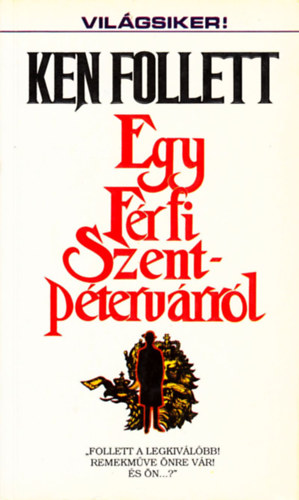 Ken Follett - Egy férfi Szent Péter -várról