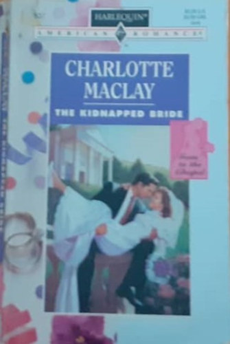 Charlotte Maclay - The kidnapped bride