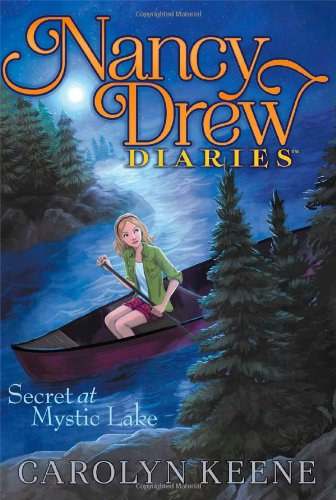 Carolyn Keene - Secret at Mystic Lake (6) (Nancy Drew Diaries)