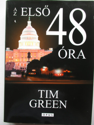 Tim Green - Az els 48 ra