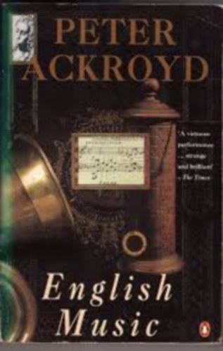 Peter Ackroyd - English Music