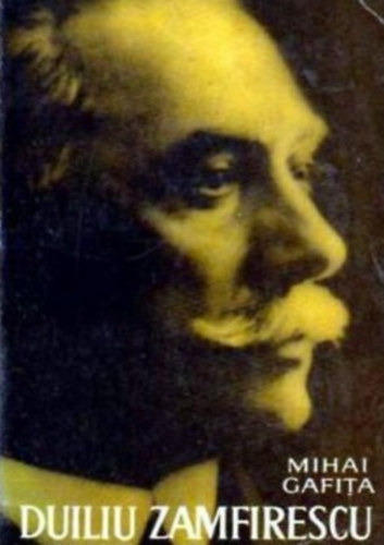 Mihai Gafita - Duiliu Zamfirescu