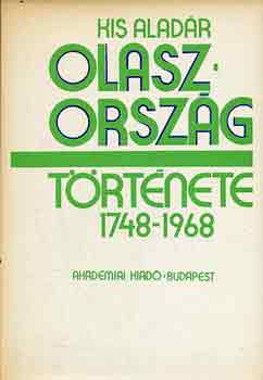 Kis Aladr - Olaszorszg trtnete 1748-1968