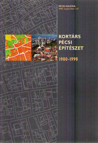 Kortrs Pcsi ptszet 1980-1998